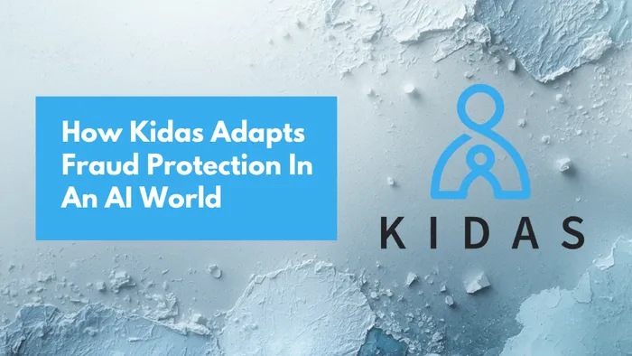 How Kidas Adapts Fraud Protection In An AI World
